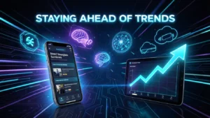 Staying Ahead of Trends
